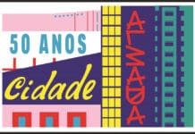 ALMADA CELEBRA 50 ANOS DE ELEVAÇÃO A CIDADE COM PROGRAMAÇÃO ESPECIAL