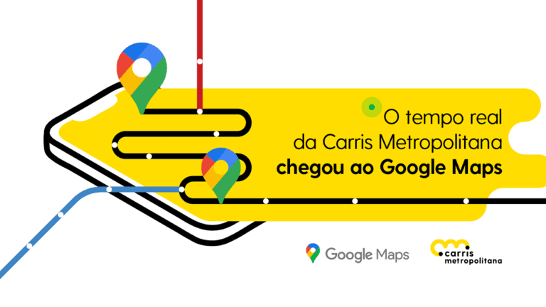 GOOGLE MAPS JÁ DISPONIBILIZA INFORMAÇÃO EM TEMPO REAL DA CARRIS METROPOLITANA