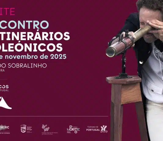 Primeiro Encontro propõem uma aventura pelos Itinerários Napoleónicos em Portugal